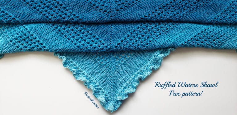Ruffled Waters Shawl – Free pattern!