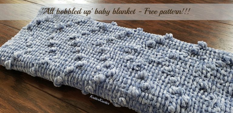 ‘All bobbled up’ baby blanket – Free pattern!