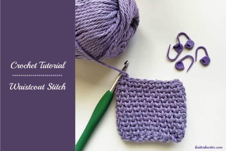 Crochet tutorial – Waistcoat Stitch
