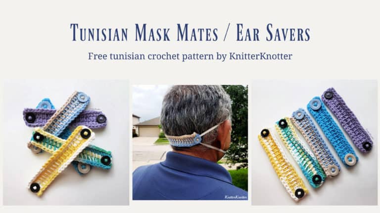 Tunisian Mask Mates / Ear Savers – Free Pattern!!