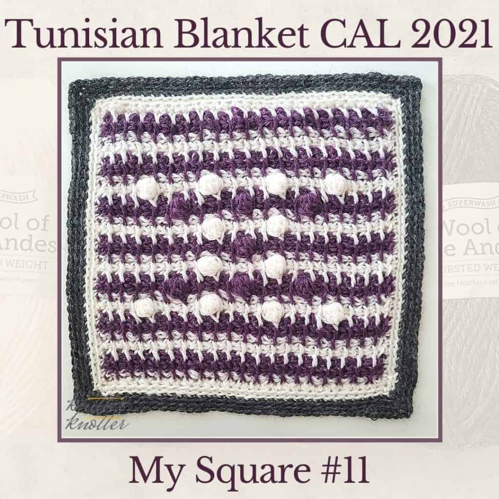 Tunisian  bobble and X stitches - used to make the eleventh square of the Tunisian Blanket CAL of 2021.