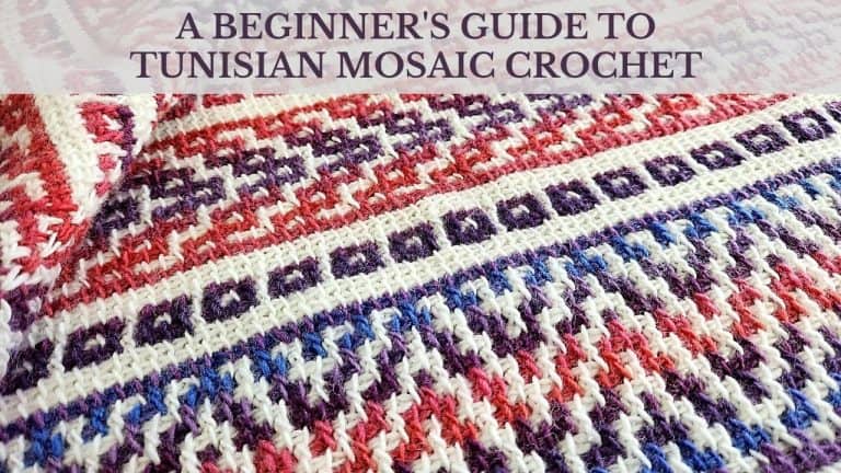 A beginner’s guide to Tunisian Mosaic Crochet