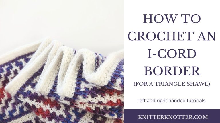 How to crochet an I-Cord Border – Photo and Video Tutorial