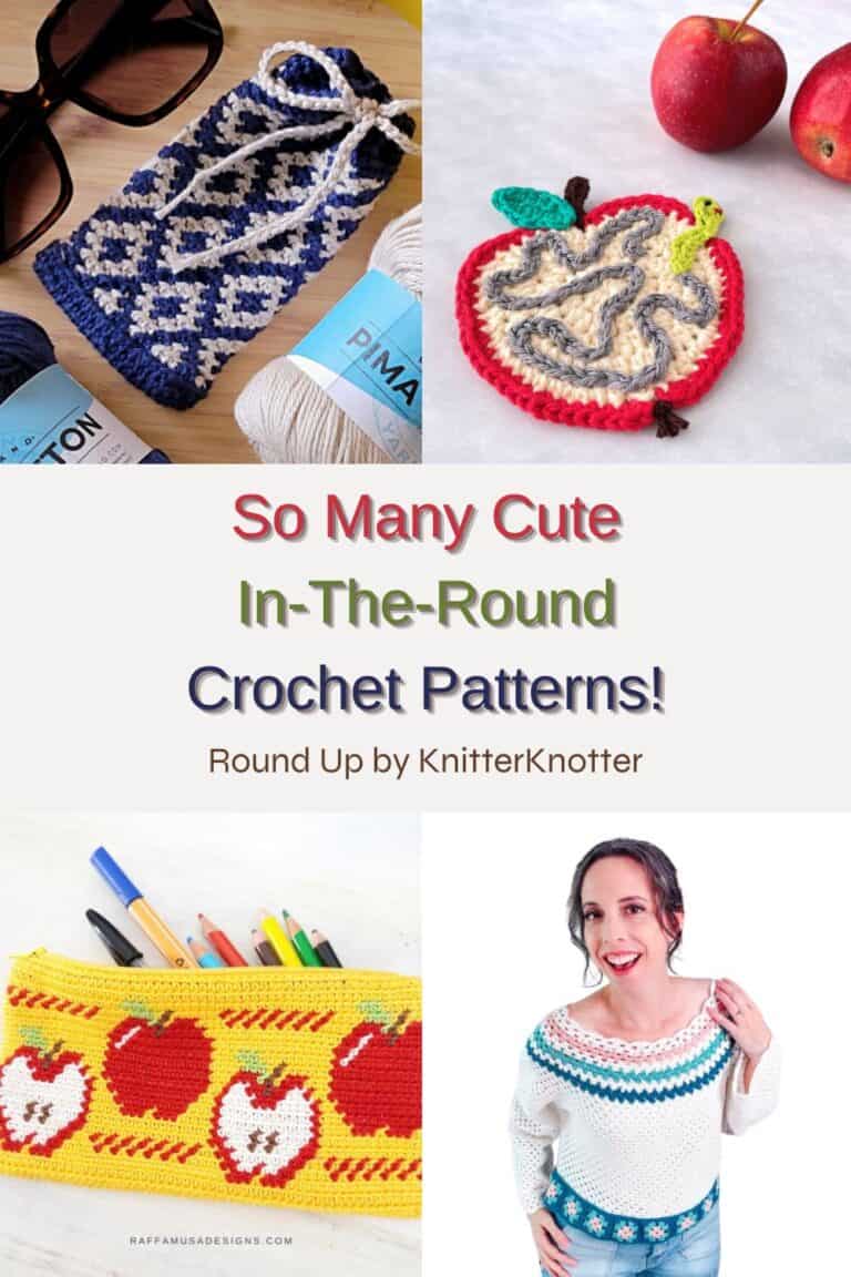 Discover 40+ Crochet In-The-Round Patterns - KnitterKnotter
