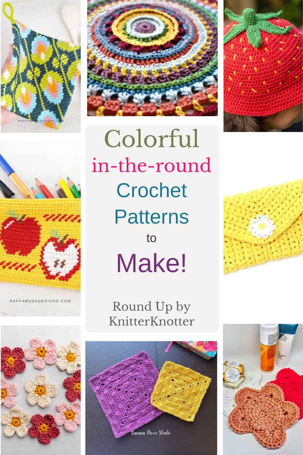 Discover 40+ Crochet In-The-Round Patterns - KnitterKnotter