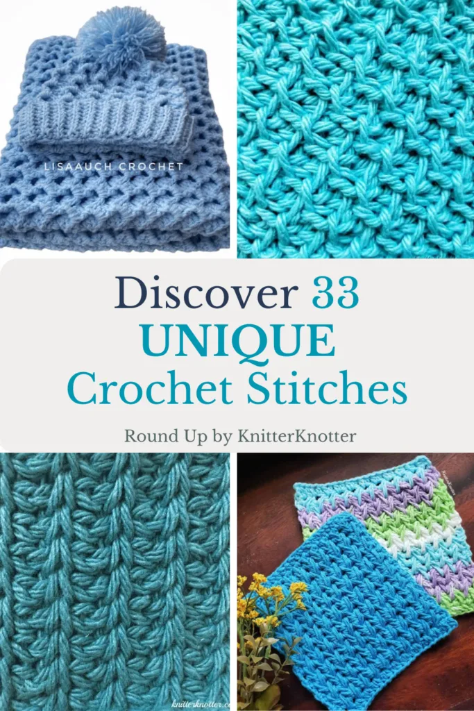 33 Unique Crochet Stitches That You'll Want to Learn round up