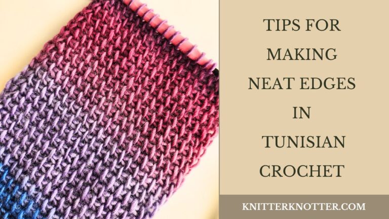 When you want to crochet Straight Edges in Tunisian Crochet - Photo and Video Tutorial. Learn how to crochet smooth edges in your work, every time