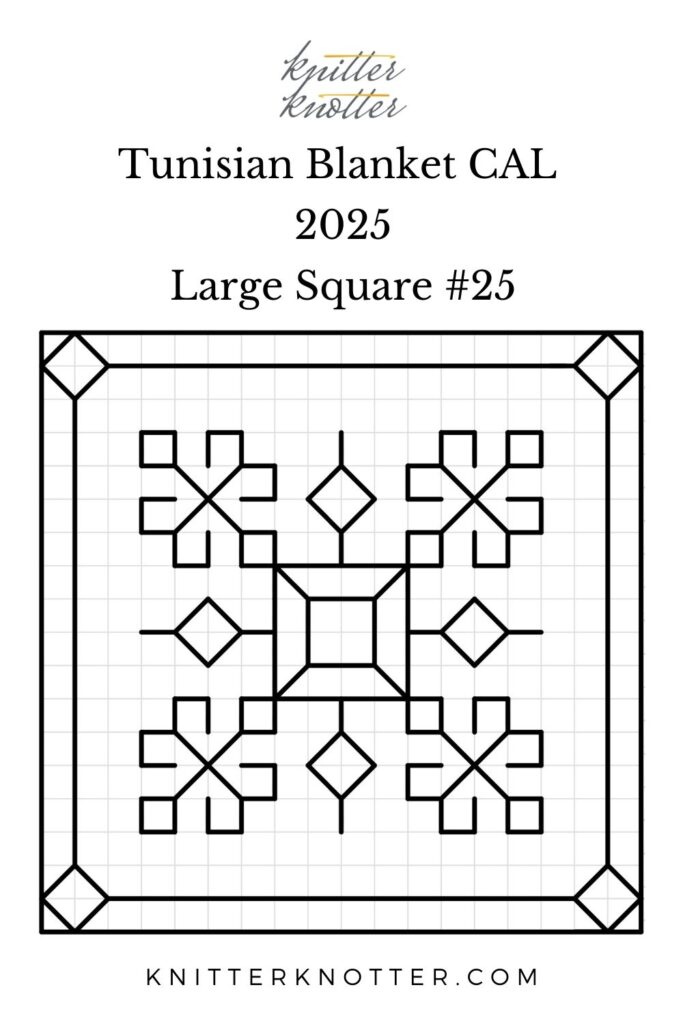Sona Tunisian Mosaic Blanket CAL of 2025 by KnitterKnoter - Large Square #25 - Chart
