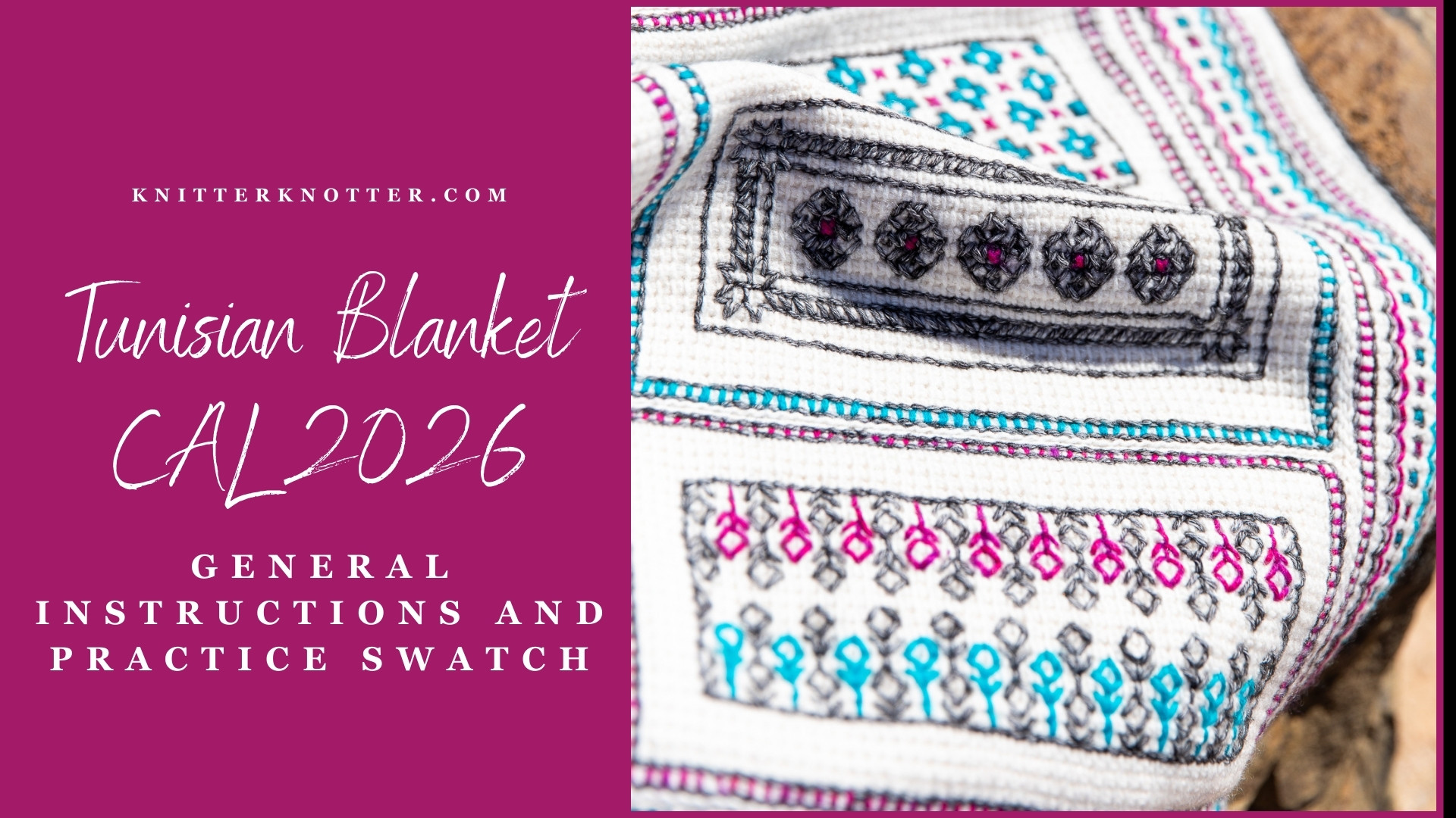 Tunisian Blanket CAL 2026 – General Information and Practice