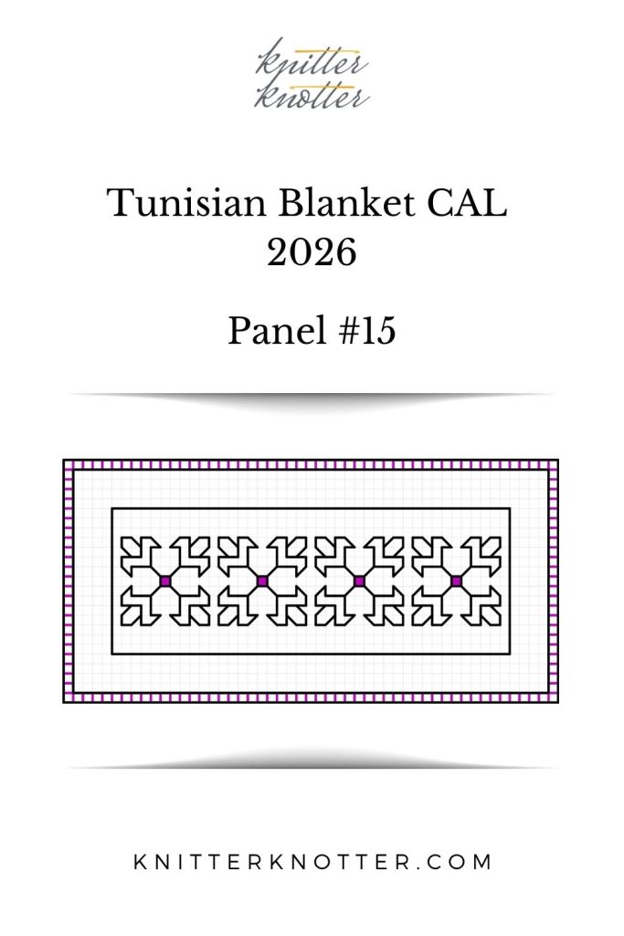 Neev Tunisian Blanket CAL of 2026 by KnitterKnotter - Panel #15 - Chart
