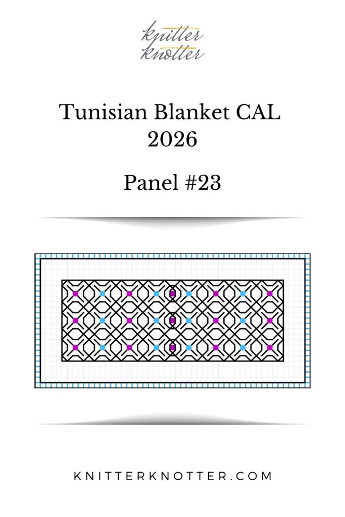 Neev Tunisian Blanket CAL of 2026 by KnitterKnotter - Panel #23 - Chart