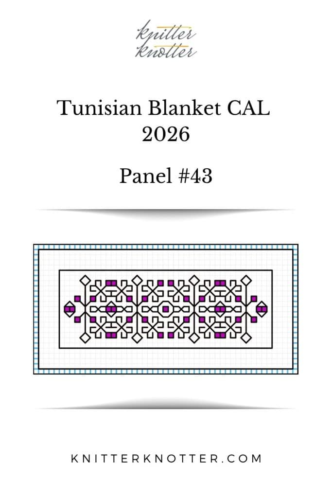 Neev Tunisian Blanket CAL of 2026 by KnitterKnotter - Panel #43 - Chart